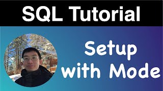 SQL tutorial 2 Setup with Mode [upl. by Elsi]