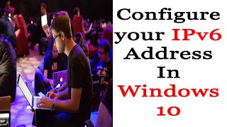 how to configure ipv6 address on windows 10 [upl. by Irv539]