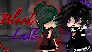 Blood Lust Gacha Club movie [upl. by Inwat]