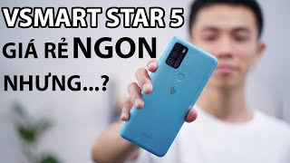 VSMART STAR 5  RẤT NGON NHƯNG CHƯA ĐÁNG VÌ [upl. by Malloch848]