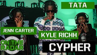 CYPHER Kyle Richh Jenn Carter amp Tata [upl. by Quirk]