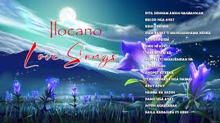 Dita Dennam Awan Nagbasolak  Nonstop Ilocano Love Songs [upl. by Mckay459]