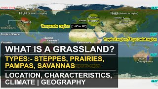 What are Grassland  Types  Temperate amp Tropical  Location Characteristics Climate  Geography [upl. by Addy154]