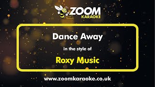 Roxy Music  Dance Away  Karaoke Version from Zoom Karaoke [upl. by Ginsburg]