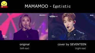 MAMAMOO  Egotistic original amp SEVENTEEN Comparison [upl. by Tacita524]