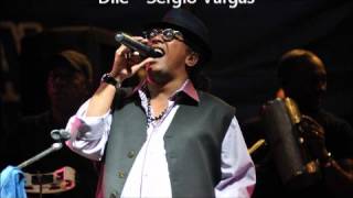 Dile Sergio Vargas en Vivo [upl. by Annaeg]