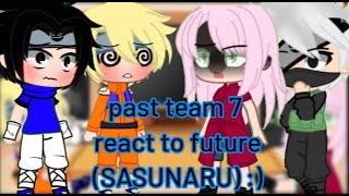 past team 7 react to future  sasunaru 6K SPECIAL credits in vid [upl. by Airdnua35]