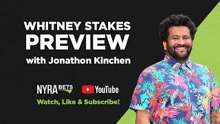 2024 Whitney Stakes Preview at Saratoga with Jonathon Kinchen [upl. by Namia]