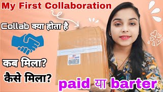 My First Collaboration 🤝 How to collaborate with brands  paidbarter collaboration  brand collab [upl. by Anirtep]