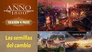 ANNO 1800  21  Season Pass 4  Las semillas del cambio [upl. by Alesandrini]