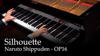 Silhouette  Naruto Shippuden OP16 Piano [upl. by Soneson887]