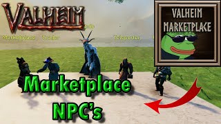 Valheim Marketplace NPCs Tutorial  Part  1  Breath Life into your SERVER with THESE [upl. by Goetz590]