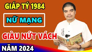 Vận Mệnh Tử Vi Tuổi Giáp Tý 1984 Năm 2024 Nữ Mạng Hạnh Phúc Vận May LIÊN TIẾP Ùn Ùn Kéo Đến Chật két [upl. by Ameen]