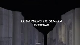 El Barbero De Sevilla  Aria De Figaro En Español [upl. by Jehias669]