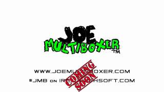 Joe Multiboxer Teaser [upl. by Leinoto]