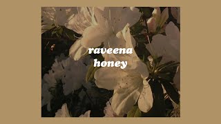 「Honey  Raveena lyrics🍯🌹」 [upl. by Hajidahk]