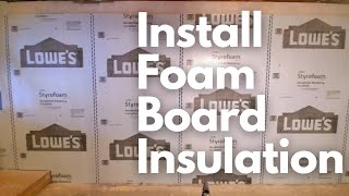 How to Install Rigid Foam Board Insulation  DIY Basement Reno [upl. by Nnawtna]