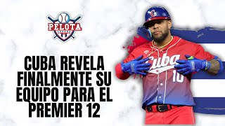 Cuba anuncia su roster para el Premier 12 ¿Jugará Yoan Moncada [upl. by Connolly145]