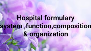 Hospital formulary system their organizationfunctioning amp composition [upl. by Dosi]