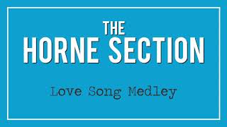 The Horne Section  Love Song Medley [upl. by Ngo]