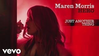 Maren Morris  Just Another Thing Official Audio [upl. by Aivital]