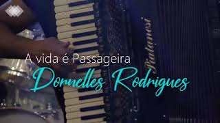 Dornelles RodriguesA vida é passageira [upl. by Bradley459]