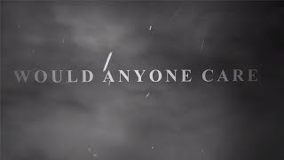 Citizen Soldier  Would Anyone Care Official Lyric Video [upl. by Hsaka]