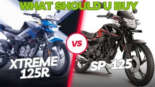 Hero Xtreme 125r vs Honda sp 125  which one is better 🤔  what should u buy in 2024 👍 [upl. by Adli]