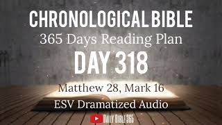 Day 318  ESV Dramatized Audio  One Year Chronological Daily Bible Reading Plan  Nov 14 [upl. by Arolf]