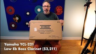 Yamaha YCL221 Low Eb Bass Clarinet — REVIEWED [upl. by Av]