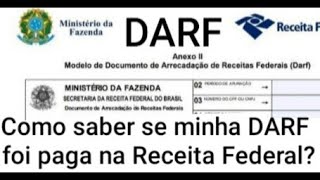 Como saber se minha DARF foi paga na receita federal [upl. by Gilligan702]