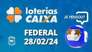 Loterias CAIXA  Loteria Federal  28022024 [upl. by Nayar]