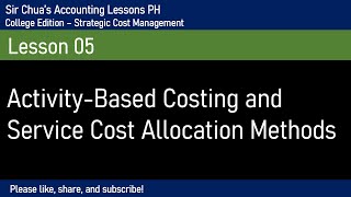 Strategic Cost Management ActivityBased Costing and Service Cost Allocation Methods [upl. by Kline]