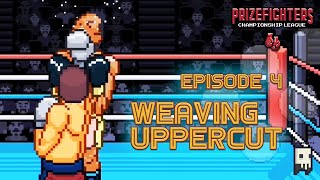 Prizefighters 2  Championship League Episode 4 quotWeaving Uppercutquot [upl. by Nhguavoj919]