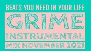 Grime instrumental mix November 2021 [upl. by Poore625]