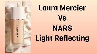 New Laura Mercier Real Flawless foundation vs NARS light reflecting [upl. by Ekul]