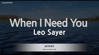 Leo SayerWhen I Need You Karaoke Version [upl. by Anihsat]