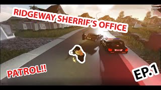 Roblox  Ridgeway County Sheriffs Office Patrol  EP1Episode 1 [upl. by Notsahc310]