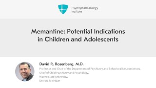 Memantine Potential Indications in Children and Adolescents [upl. by Ericksen]