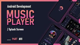 Android Music Player App  Part 1  Splash Screen  Android Studio  Tutorial  Codec Capsule [upl. by Skillern262]