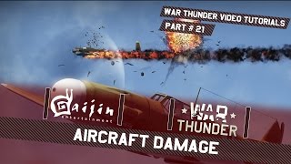 Aircraft Damage  War Thunder Video Tutorials [upl. by Sutit]