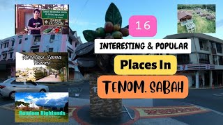 16 Interesting amp Popular Places In Tenom Sabah [upl. by Jaquith]