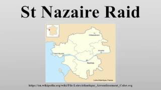 St Nazaire Raid [upl. by Aihsenak703]