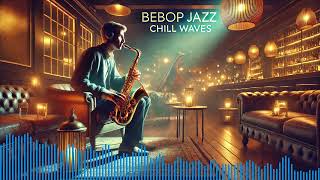 Bebop Jazz Music for Energetic Vibes  Best Bebop Jazz Playlist [upl. by Snapp]