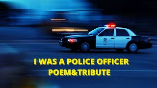 I was A Police Officer Poem [upl. by Mada]