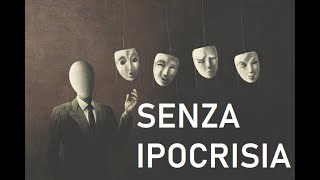 Senza ipocrisia [upl. by Jocko]