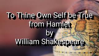 To Thine Own Self be True from quotHamletquot by William Shakespeare [upl. by Avra885]