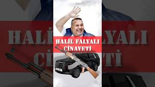 Halil Falyalı Cinayeti [upl. by Akers]