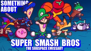 Something About Smash Bros THE SUBSPACE EMISSARY  276M Sub Special Loud SoundFlashing Lights🌌 [upl. by Maddis]