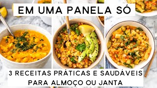 3 IDEIAS DE ALMOÇO E JANTA SAUDÁVEIS E PRÁTICAS FEITAS EM UMA PANELA SÓ VEGANO  PLANTTE [upl. by Florence]